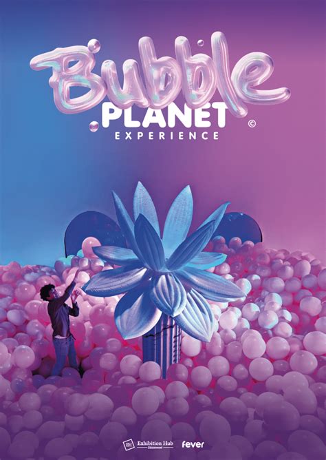 Bubble Planet Experience© | Exhibition Hub – World Class Exhibitions