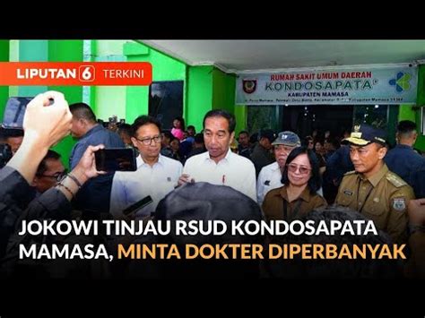 Presiden Jokowi Kunjungi Rsud Kondosapata Mamasa Minta Dokter