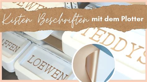 Lagerkisten Beschriften Mit Dem Plotter Handmadebyanni YouTube