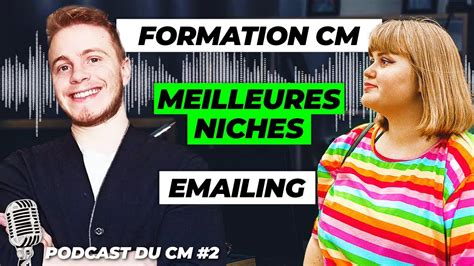 Les Meilleures Niches Formation Cm Emailing Lepodcastducm Youtube