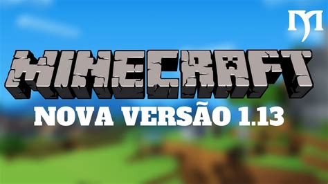 Como Atualizar o Minecraft Para Nova Versão 1 13 Atualização Aquática