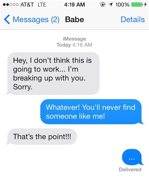 Break Up Texts That Will Make You Thankful You Re Single Photos