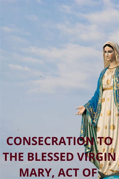 Consecration To The Blessed Virgin Mary Act Of Artofit