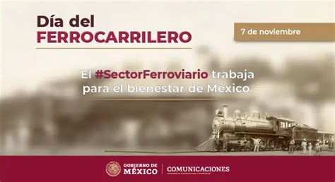 El Día Del Ferrocarril Reconociendo La Labor De Los Trabajadores IFE