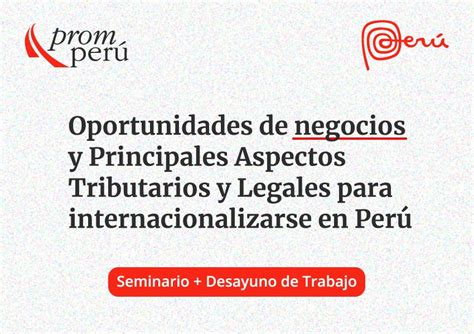 Asiste Al Seminario «oportunidades De Negocios Y Principales Aspectos