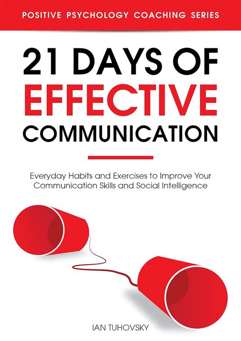 Days Of Effective Communication Everyday Habits And Exercises To