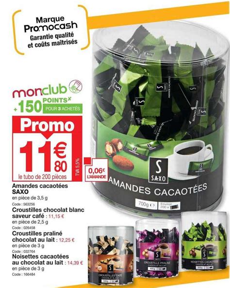 Promo Amandes Cacaot Es Saxo Croustilles Chocolat Blanc Saveur Caf