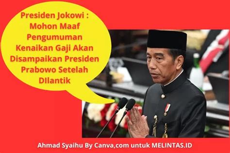 Mohon Maaf Jokowi Tak Singgung Kenaikan Gaji PNS Dalam RAPBN 2025