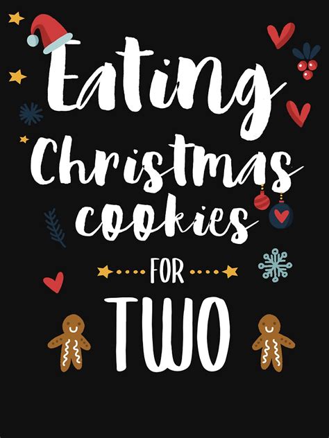 Eating Christmas Cookies For Two Maternity Pregnant T Shirt For Sale