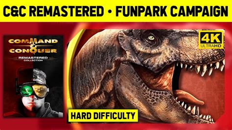 Command Conquer Remastered 4K Funpark Dinosaur Campaign Hard