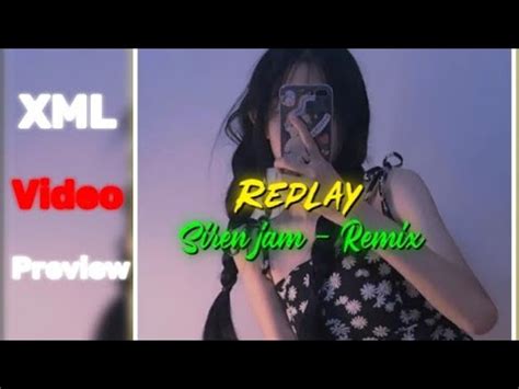 Replay Siren Jam Remix English XML File Description Box