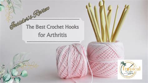 Best Crochet Hooks For Arthritis All Skill Levels Youtube