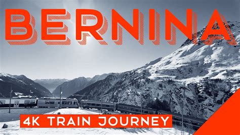 Bernina Express Train Journey 4k Chur To Tirano 1st And 2nd Class Youtube