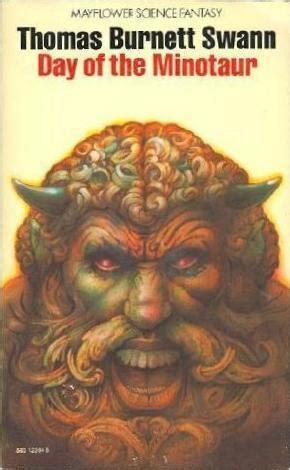 Day Of The Minotaur By Thomas Burnett Swann Goodreads