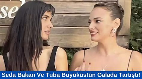 Tuba Büyüküstün Ve Seda Bakan Galada Tartıştı YouTube