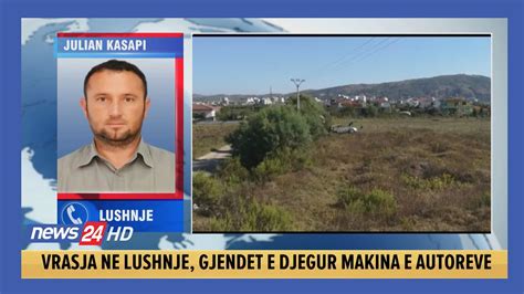 Ekzekutimi i biznesmenit në Lushnjë gjendet e djegur makina e autorëve