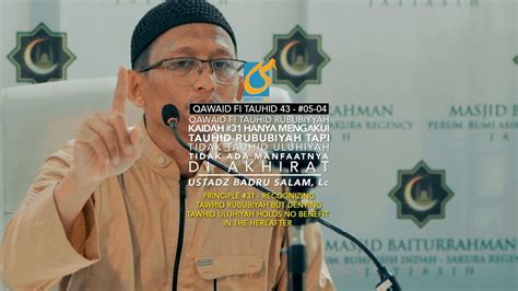 Q 31 Mengakui Tauhid Rububiyah Tapi Tdk Uluhiyah Tak Ada Manfaat Di