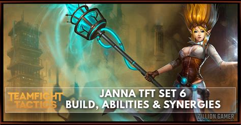 Janna TFT Set 6 Build Abilities Synergies Zilliongamer