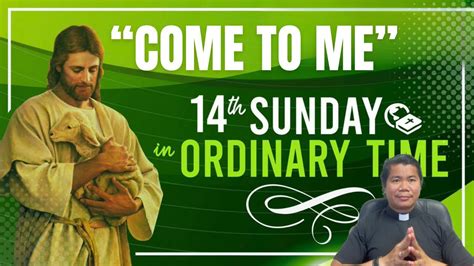 14th Sunday In Ordinary Time Year A Homily YouTube