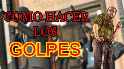 Como Hacer Los Golpes De Lester Gta Online Youtube