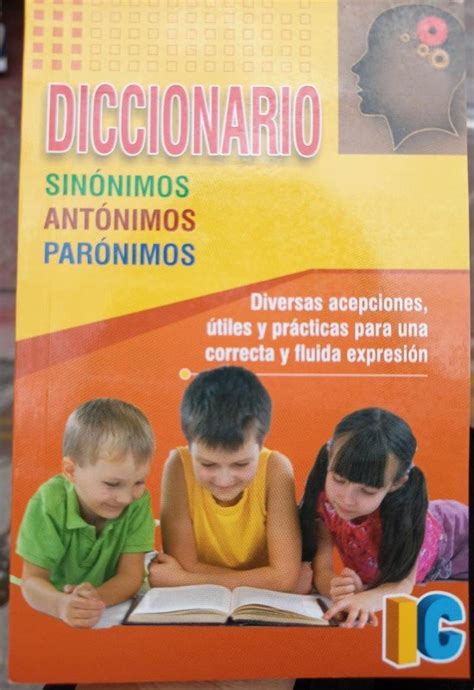 Diccionario De Sin Nimos Ant Nimos Y Par Nimos Ic