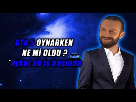 Gta Oynarken Ne M Oldu Youtube