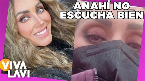 Anahí revela que su oído no ha sanado y no escucha Vivalavi YouTube