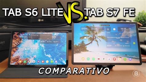 Tablet S Lite Vs S Fe Comparativo Qual O Melhor Pra Voc