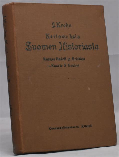 Kertomuksia Suomen Historiasta Kustaa Aadolf Ja Kristiina I II