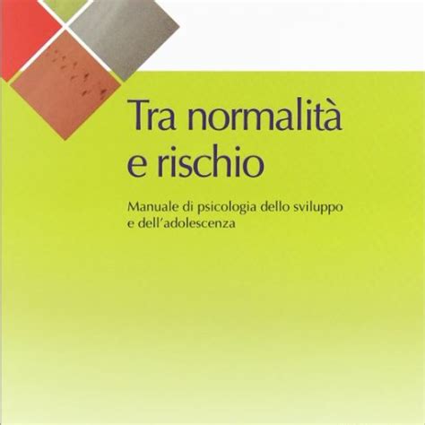 Tra Normalit E Rischio Manuale Di Psicologia Dello Sviluppo E Dell