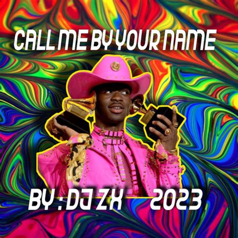 Stream Call Me By Lil Nasx Remix Dj Zx By Dj Zx Listen