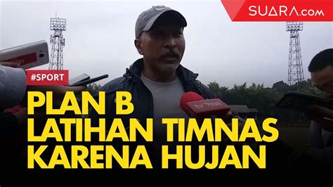 Fakhri Husaini Jelaskan Hujan Membuat Timnas U Tak Berlatih Sesuai