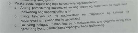 Sagutin Ang Mga Tanong Sa Iyong Kuwaderno 1 Anong Pambihirang