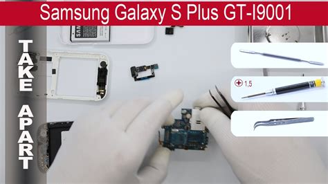 How To Disassemble Samsung Galaxy S Plus I9001 Take Apart Tutorial