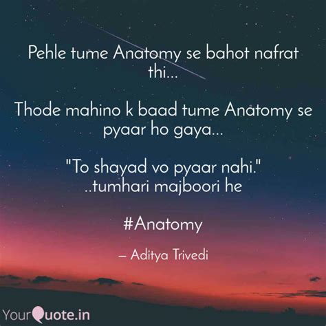 Pehle Tume Anatomy Se Bah Quotes And Writings By Aditya Trivedi