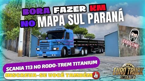 Scania Qualificado Fazendo Km No Mapa Sul Paran Ets