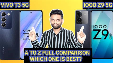 Vivo T3 5g Vs Iqoo Z9 5g Full Comparison Which One Is Best Youtube