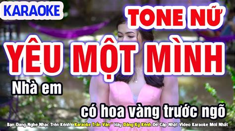 Yêu Một Mình Karaoke Nhạc Sống Tone Nữ Beat Chuẩn Dễ Hát Nhạc Sống Trần