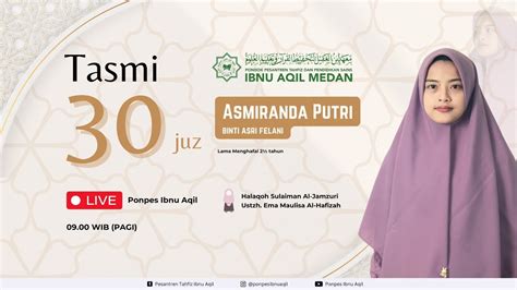 Live Setoran Terakhir Juz Asmiranda Putri Binti Asri Felani