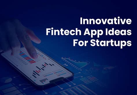 FinTech Startup Ideas 10 Best Fintech App Ideas To Consider In 2023