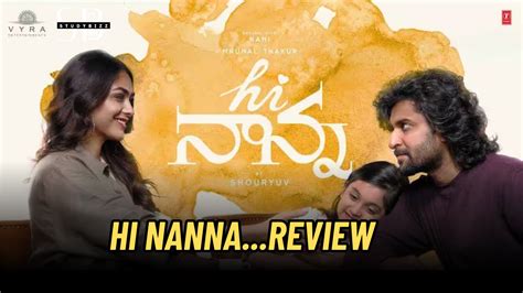 Hi Nanna Review Review Hi Nanna How Is Nani S Emotional Drama