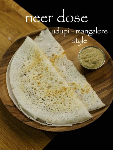 Neer Dosa Recipe How To Make Neer Dosa Neer Dose Neerdose