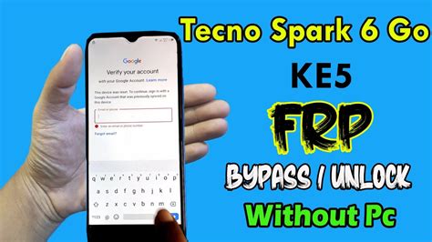 Tecno Spark 6 Go 2020 Frp Unlock Android 10 KE5 Google Account