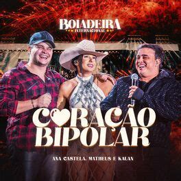 Coracao Bipolar Boiadeira Internacional Ao Vivo Single De Ana