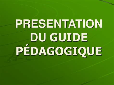 Ppt Presentation Du Guide P Dagogique Powerpoint Presentation Free