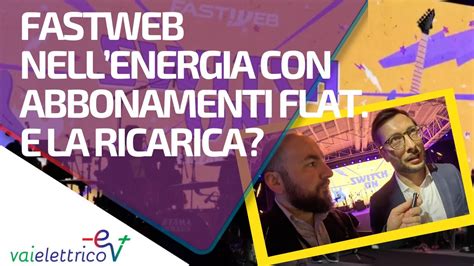 Fastweb entra nel mercato dell energia Per ora però niente ricariche