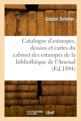 Catalogue D Estampes Dessins Et Cartes Du Cabinet Des Estampes De La