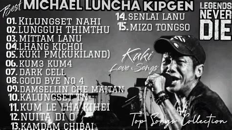 Best Of💯 Michael Luncha Kipgen Top Hits Songs Collection🔥 Kuki