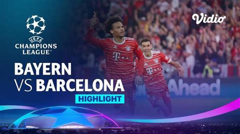 Video Highlights Liga Champions Bayern Munchen Bungkam Barcelona Dua