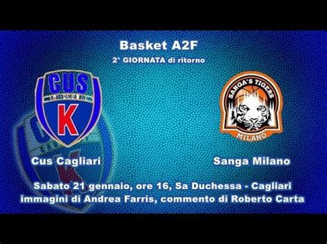 Basket A2F Cus Cagliari Sanga Milano 45 73 YouTube